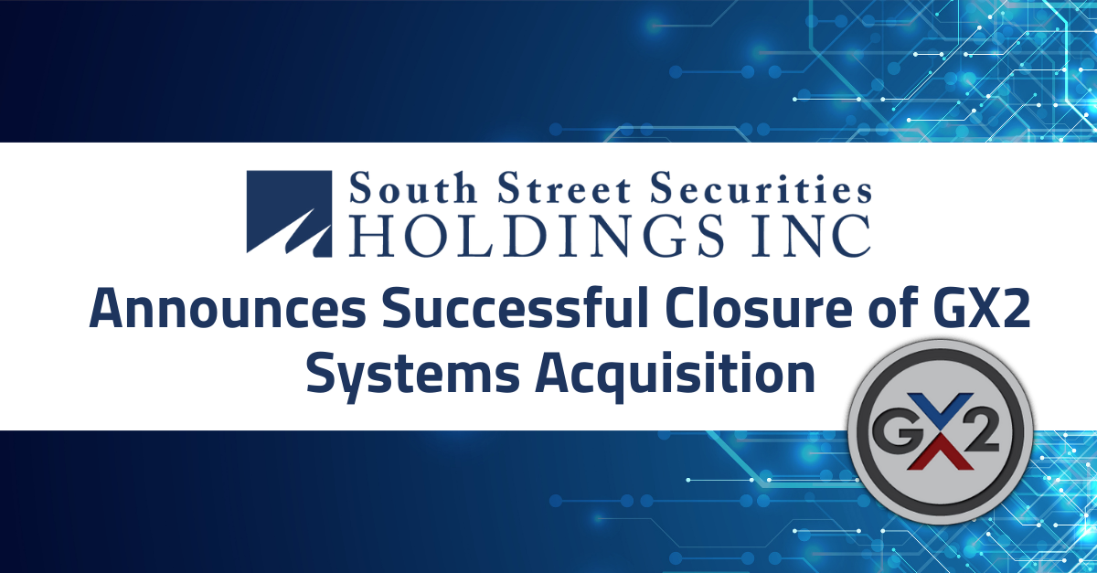 South Street Securities Holdings Acquires GX2 Systems